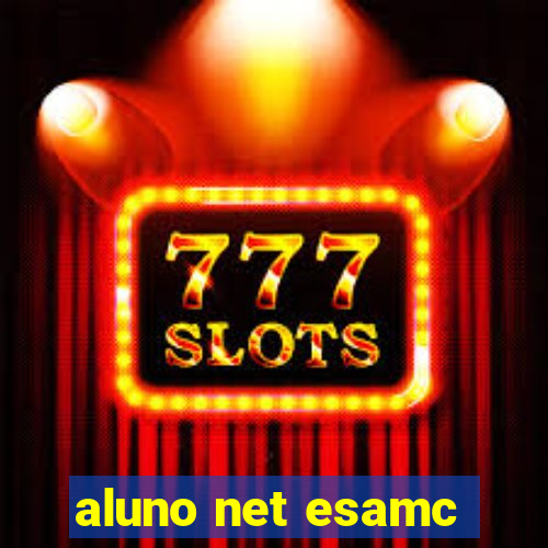 aluno net esamc